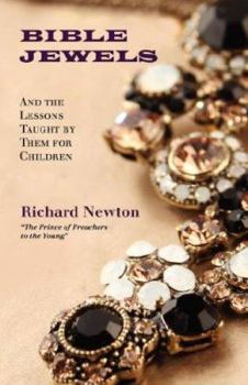 Paperback Bible Jewels: And Lessons Taught by Them for Children Book