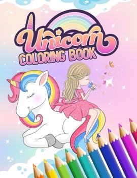 Paperback Unicorn Coloring Book: All Unicorn coloring book For kids ages 4-8 Book