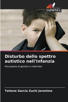 Paperback Disturbo dello spettro autistico nell'infanzia [Italian] Book