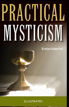 Paperback Practical Mysticism Illustrated Book