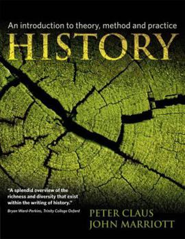 Paperback History: An Introduction to Theory, Method, and Practice Book
