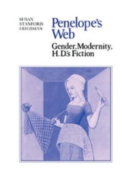 Hardcover Penelope's Web: Gender, Modernity, H. D.'s Fiction Book