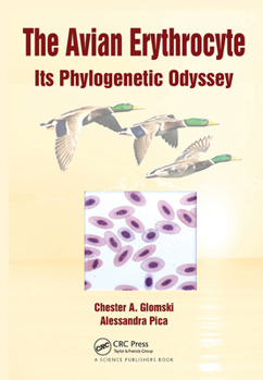 Paperback The Avian Erythrocyte: Its Phylogenetic Odyssey Book