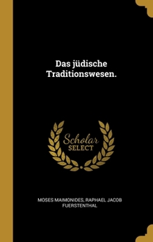 Hardcover Das jüdische Traditionswesen. [German] Book