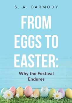 Paperback From Eggs to Easter: Why the Festival Endures Book