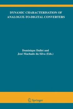 Paperback Dynamic Characterisation of Analogue-To-Digital Converters Book