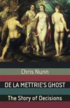 Paperback de la Mettrie's Ghost: The Story of Decisions Book