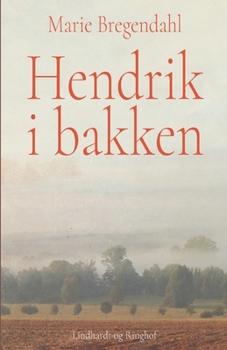 Paperback Hendrik i bakken [Danish] Book