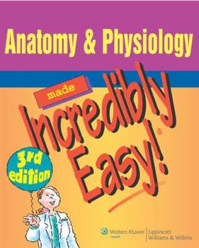 Paperback Anatomy & Physiology Made Incredibly Easy! Book