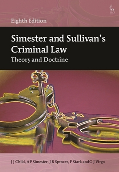 Paperback Simester and Sullivan's Criminal Law: Theory and Doctrine Book