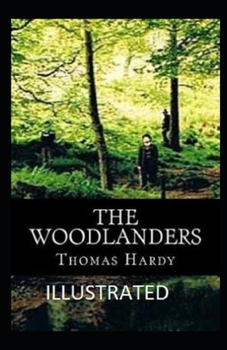 Paperback The Woodlanders Illustrated Book