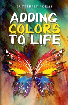 Paperback Adding Colors To Life Book