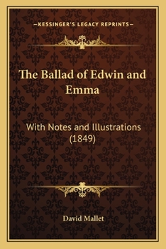 Paperback The Ballad of Edwin and Emma: With Notes and Illustrations (1849) Book