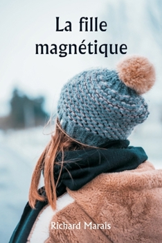 Paperback La fille magnétique [French] Book