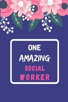 Paperback One Amazing Social Worker: lined notebook, Social Worker Appreciation Gift Book