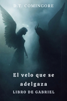The Thinning Veil: The Book of Gabriel - A Supernatural Thriller of Corporate Intrigue