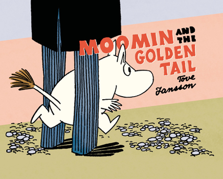 Moomin and the Golden Tail - Book #1 of the ムーミン・コミックス
