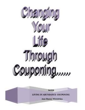 Paperback Changing Your Life Through Couponing Book