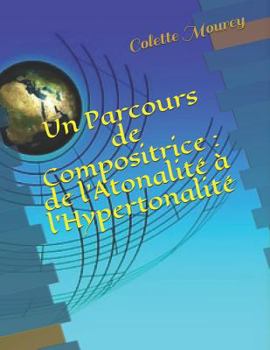 Paperback Un Parcours de Compositrice: de l'Atonalit [French] Book