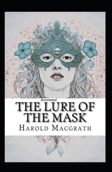 Paperback The Lure of The Mask Annotated Book