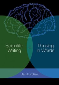 Scientific Writing: Thinking in Words