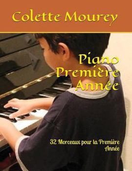 Paperback Piano Première Année: 32 Morceaux pour la Première Année [French] Book