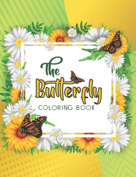 Paperback The Butterfly Coloring Book: Beautiful Butterfly Mandala Design Adult Coloring Book