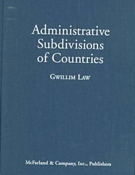 Hardcover Administrative Subdivisions of Countries: A Comprehensive World Reference, 1900 Through 1998 Book