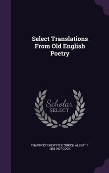 Hardcover Select Translations From Old English Poetry Book