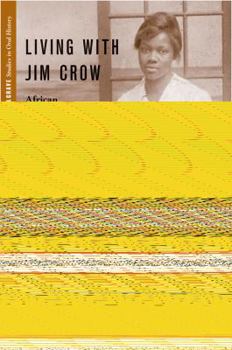 Paperback Living with Jim Crow: African American Women and Memories of the Segregated South Book