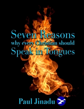 Paperback Seven Reasons Why Every Christian Should Speak in Tongues Book