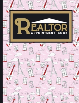Realtor Appointment Book: 7 Columns Appointment Pad, Cute Appointment Books, Undated Appointment Book, Cute Paris & Music Cover