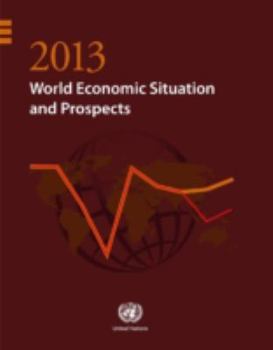 Paperback World Economic Situation and Prospects 2013 Book
