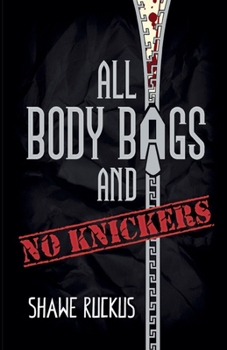 Paperback All Body Bags and No Knickers Book
