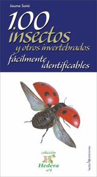 Paperback 100 Insectos Y Otros Invertebrados Fácilmente Identificables: Volume 4 [Spanish] Book