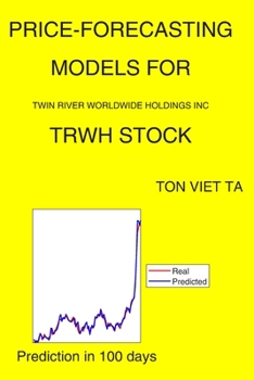 Paperback Price-Forecasting Models for Twin River Worldwide Holdings Inc TRWH Stock Book