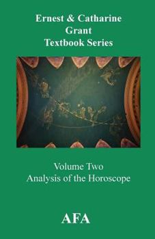 Paperback Analysis of the Horoscope: Grant Textbook Series Volume 2 Book