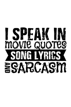 Paperback Notebook: Movie Quotes, Songtexts, Sarcasm, Gift 120 Pages, 6X9 Inches, Dot Grid Book