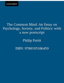 Paperback The Common Mind: An Essay on Psychology, Society, and Politics Book