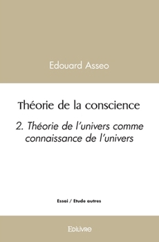 Paperback Théorie de la conscience - Tome 2 [French] Book