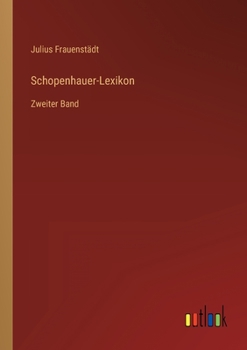 Paperback Schopenhauer-Lexikon: Zweiter Band [German] Book