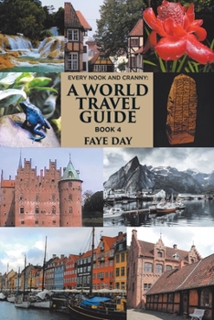 Paperback Every Nook and Cranny: a World Travel Guide: Book 4 Book