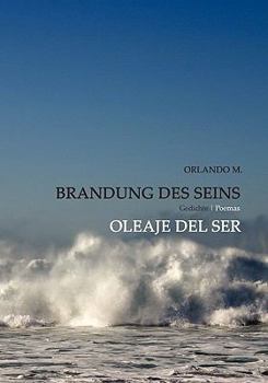 Paperback Brandung des Seins - Oleaje del Ser: Gedichte - Poemas [German] Book