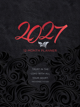 Trust in the Lord (2027 Planner) Faux Ziparound : 12-Month Weekly Planner
