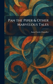 Hardcover Pan the Piper & Other Marvelous Tales Book