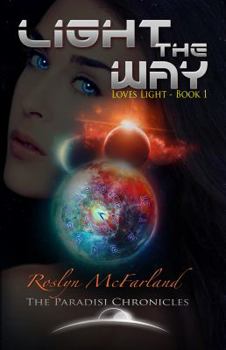 Light the Way - Book  of the Paradisi Chronicles