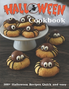Paperback Halloween Cookbook: 300+ Halloween Recipes Quick and easy Book
