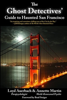Paperback Ghost Detectives' Guide to Haunted San Francisco Book