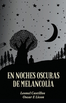 En Noches Oscuras de Melancolía (Spanish Edition)