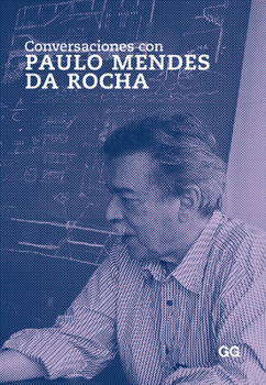 Paperback Conversaciones Con Paulo Mendes Da Rocha [Spanish] Book
